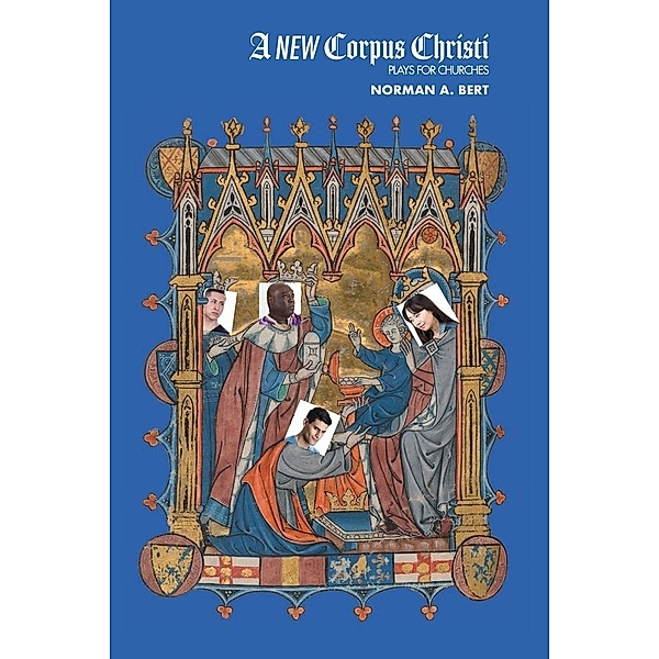 A New Corpus Christi, Norman A. Bert