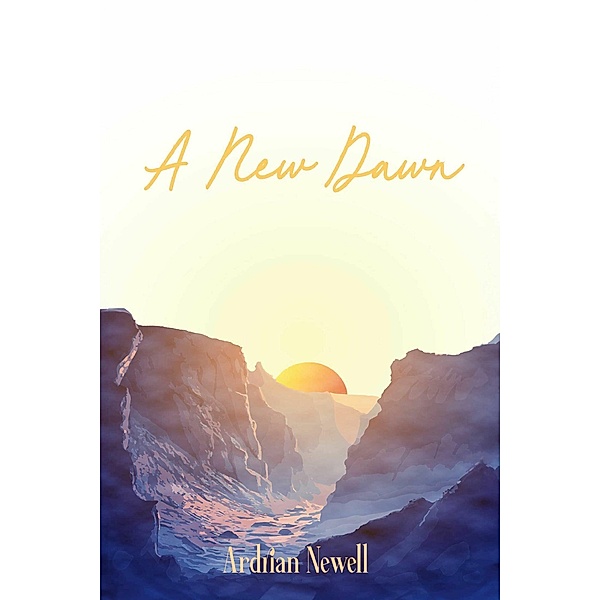 A New Dawn, Ardrian Newell