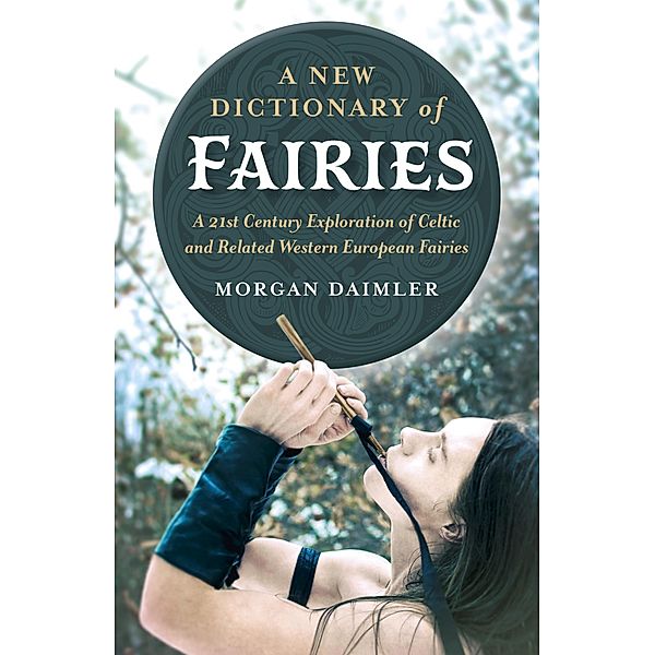 A New Dictionary of Fairies, Morgan Daimler