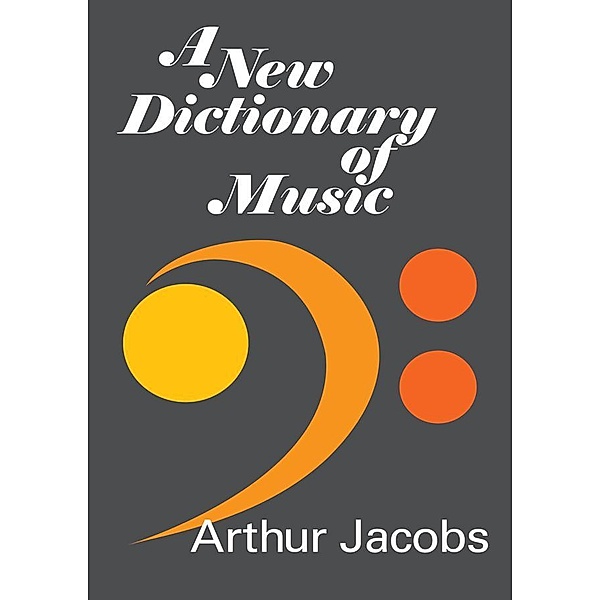 A New Dictionary of Music, Arthur Jacobs