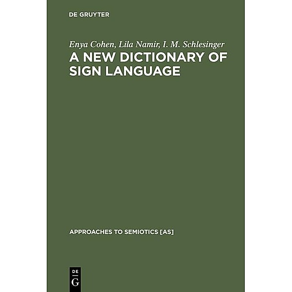 A New Dictionary of Sign Language, Enya Cohen, Lila Namir, I. M. Schlesinger