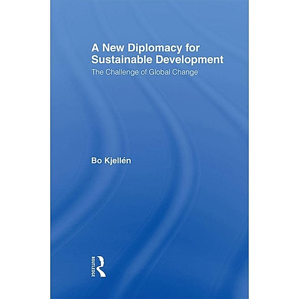 A New Diplomacy for Sustainable Development, Bo Kjellén