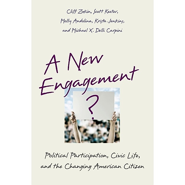 A New Engagement?, Cliff Zukin, Scott Keeter, Molly Andolina, Krista Jenkins, Michael X. Delli Carpini