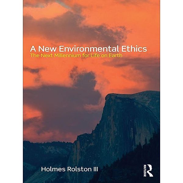 A New Environmental Ethics, Holmes Rolston III