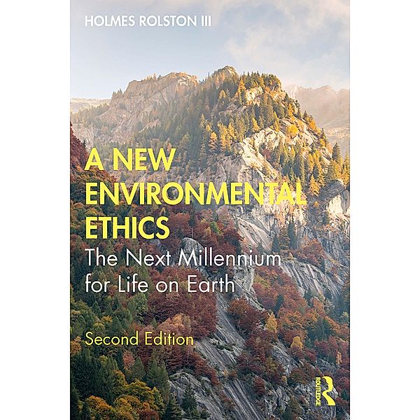 A New Environmental Ethics, Holmes Rolston III