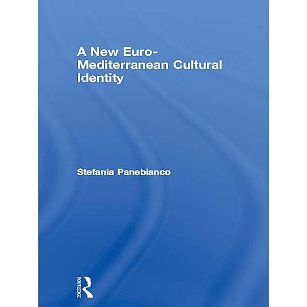 A New Euro-Mediterranean Cultural Identity, Stefania Panebianco