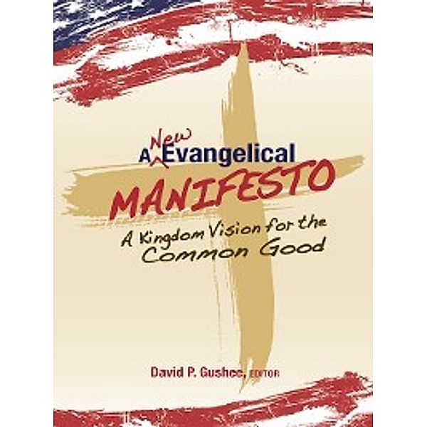 A New Evangelical Manifesto