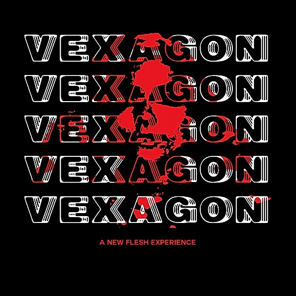A New Flesh Experience, Vexagon