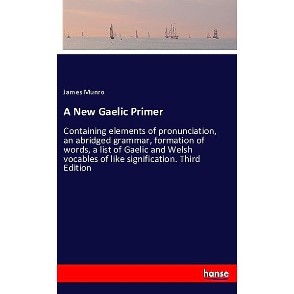 A New Gaelic Primer, James Munro