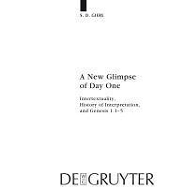 A New Glimpse of Day One / Beihefte zur Zeitschift für die neutestamentliche Wissenschaft Bd.172, S. D. Giere