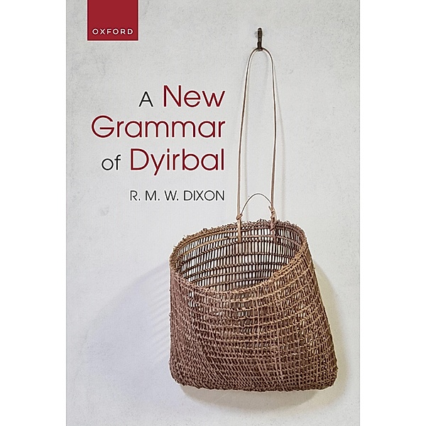 A New Grammar of Dyirbal, R. M. W. Dixon