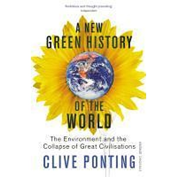 A New Green History Of The World, Clive Ponting