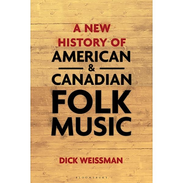 A New History of American and Canadian Folk Music, Dick Weissman