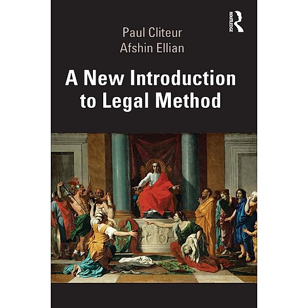 A New Introduction to Legal Method, Paul Cliteur, Afshin Ellian