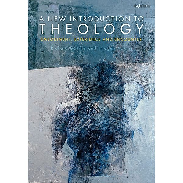 A New Introduction to Theology, Richard Bourne, Imogen Adkins