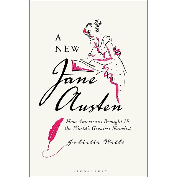 A New Jane Austen, Juliette Wells