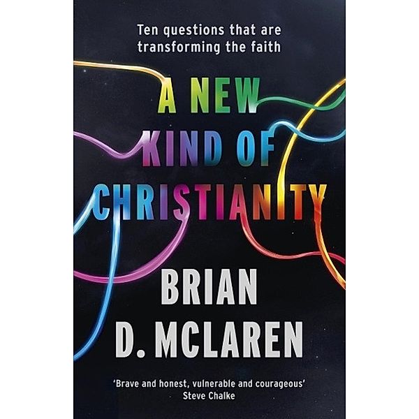 A New Kind of Christianity, Brian D. Mclaren