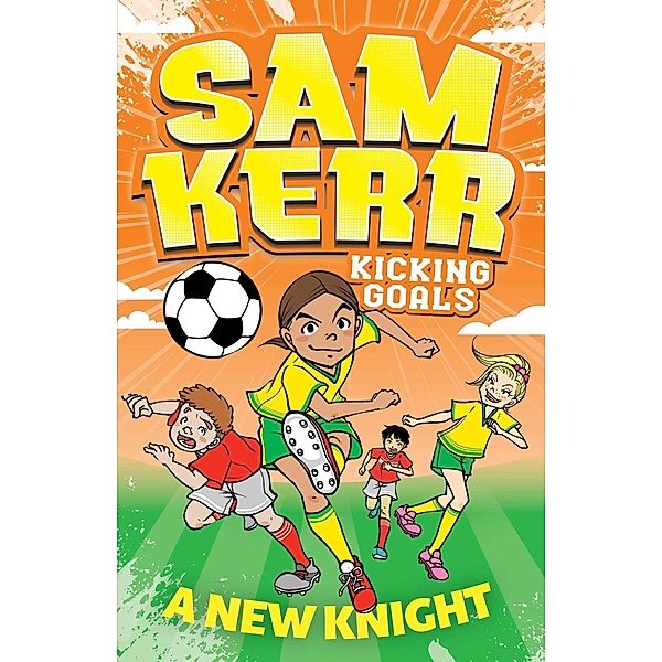 A New Knight, Sam Kerr, Fiona Harris