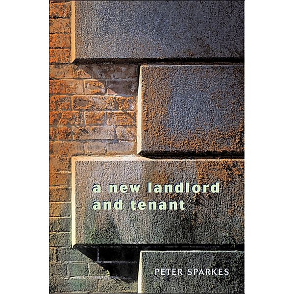 A New Landlord and Tenant, Peter Sparkes