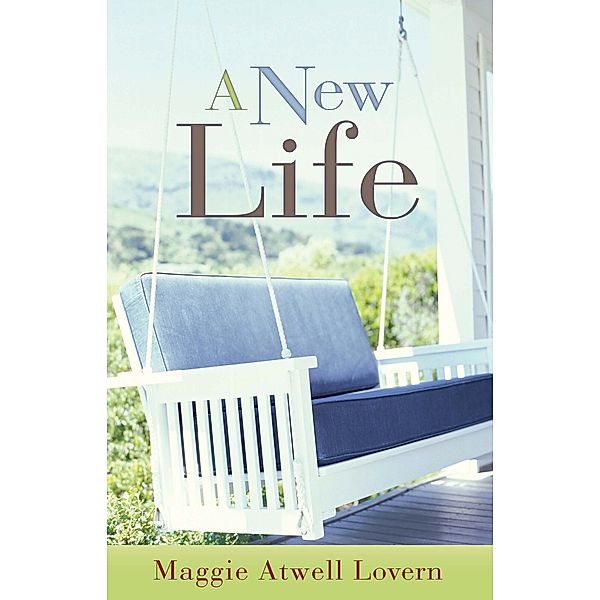 A New Life, Maggie Atwell Lovern