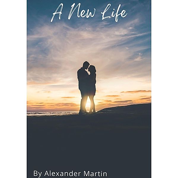 A New Life, Alexander Martin