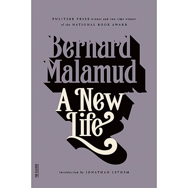 A New Life / FSG Classics, Bernard Malamud
