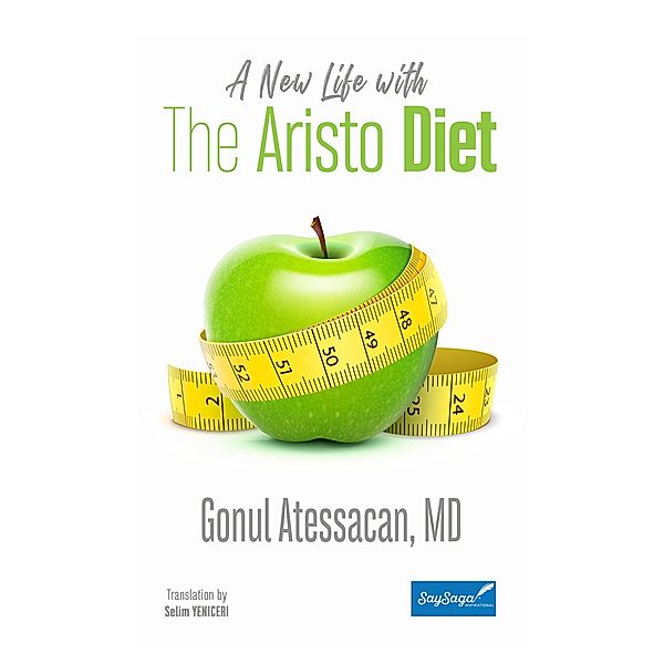 A New Life with the Aristo Diet, Gonul Atessacan