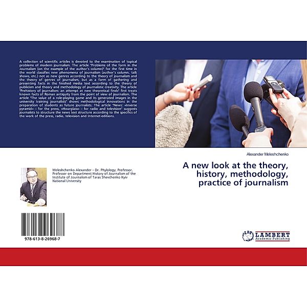 A new look at the theory, history, methodology, practice of journalism, Alexander Meleshchenko