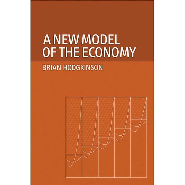 A New Model of Economy, Brian Hodgkinson