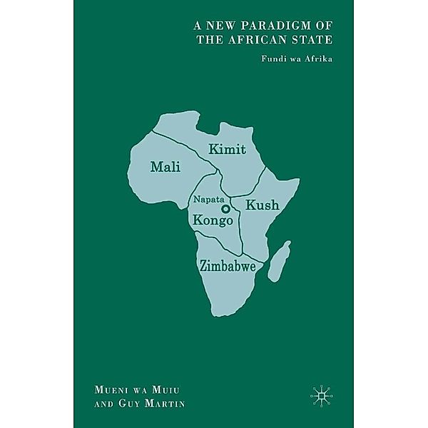 A New Paradigm of the African State, M. Muiu, G. Martin