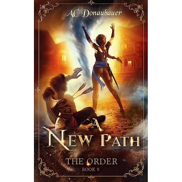 A New Path / The Order Bd.9, A. C. Donaubauer