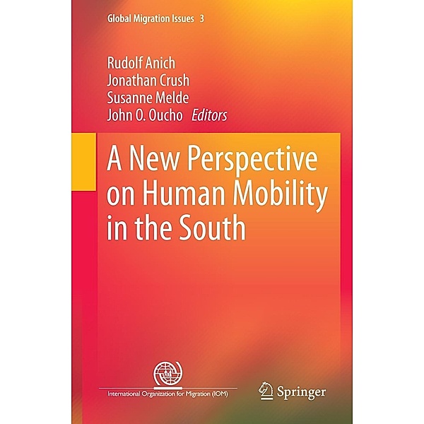 A New Perspective on Human Mobility in the South / Global Migration Issues Bd.3