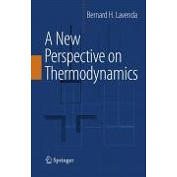 A New Perspective on Thermodynamics, Bernard H. Lavenda