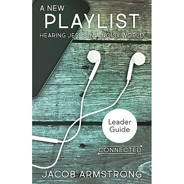 A New Playlist Leader Guide / A New Playlist, Jacob Armstrong
