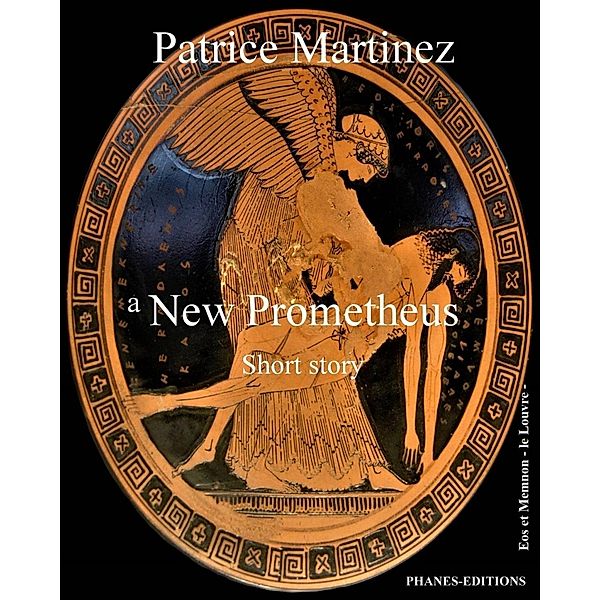 A New Prometheus, Patrice Martinez