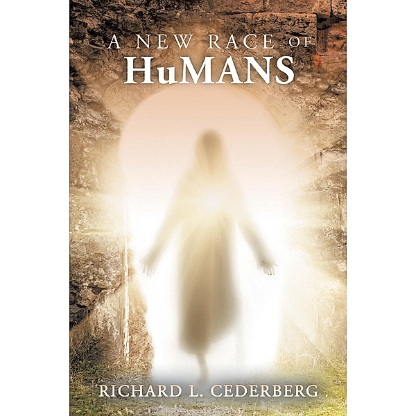 A New Race of Humans, Richard L. Cederberg