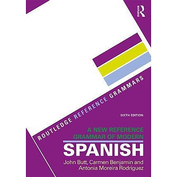 A New Reference Grammar of Modern Spanish, Antonia Moreira Rodriguez, Carmen Benjamin, John Butt
