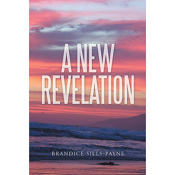 A New Revelation, Brandice Sills-Payne