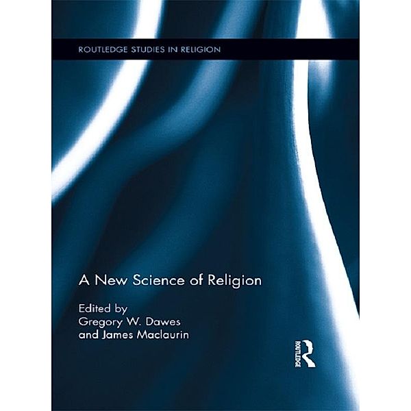 A New Science of Religion / Routledge Studies in Religion