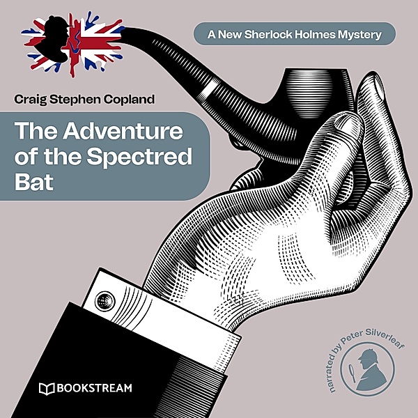 A New Sherlock Holmes Mystery - 10 - The Adventure of the Spectred Bat, Sir Arthur Conan Doyle, Craig Stephen Copland