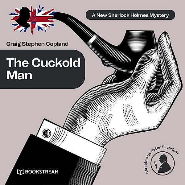 A New Sherlock Holmes Mystery - 22 - The Cuckold Man, Sir Arthur Conan Doyle, Craig Stephen Copland