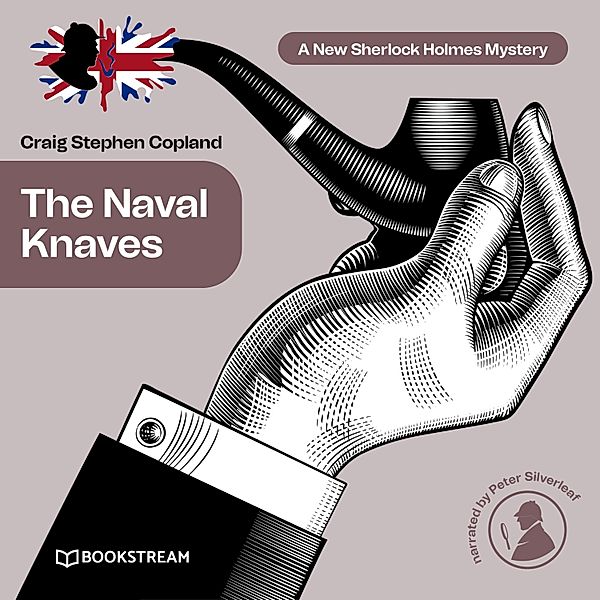 A New Sherlock Holmes Mystery - 25 - The Naval Knaves, Sir Arthur Conan Doyle, Craig Stephen Copland