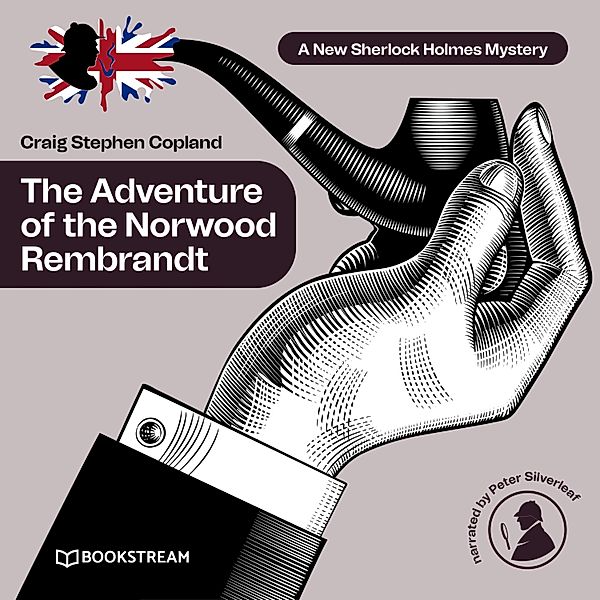 A New Sherlock Holmes Mystery - 29 - The Adventure of the Norwood Rembrandt, Sir Arthur Conan Doyle, Craig Stephen Copland