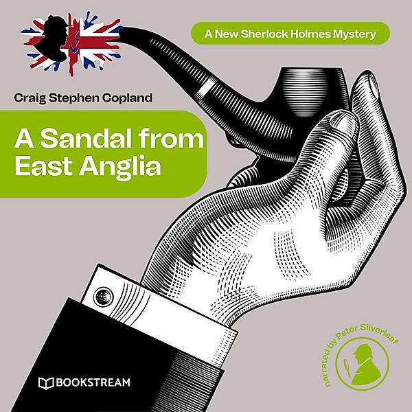 A New Sherlock Holmes Mystery - 3 - A Sandal from East Anglia, Sir Arthur Conan Doyle, Craig Stephen Copland