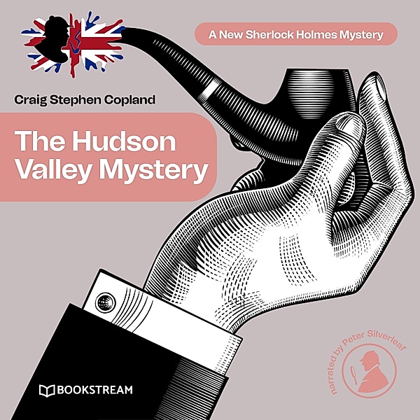 A New Sherlock Holmes Mystery - 6 - The Hudson Valley Mystery, Sir Arthur Conan Doyle, Craig Stephen Copland