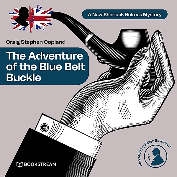 A New Sherlock Holmes Mystery - 9 - The Adventure of the Blue Belt Buckle, Sir Arthur Conan Doyle, Craig Stephen Copland