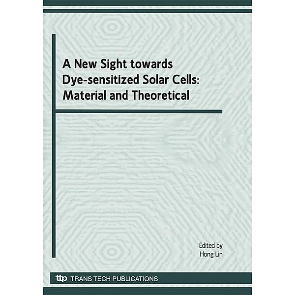 A New Sight towards Dye-sensitized Solar Cells: Material and Theoretical