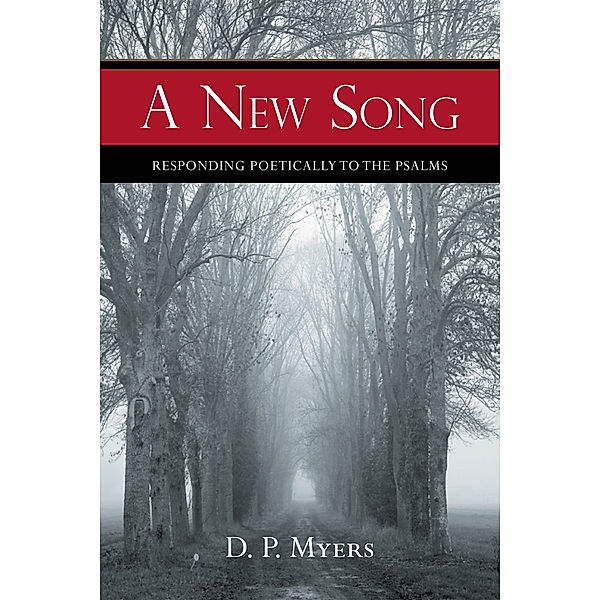 A New Song, D. P. Myers