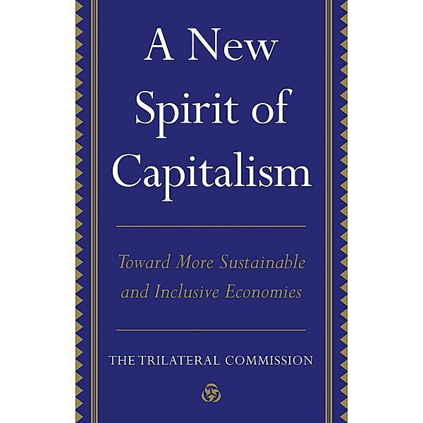 A New Spirit of Capitalism, Trilateral Commission