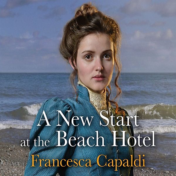 A New Start at the Beach Hotel, Francesca Capaldi